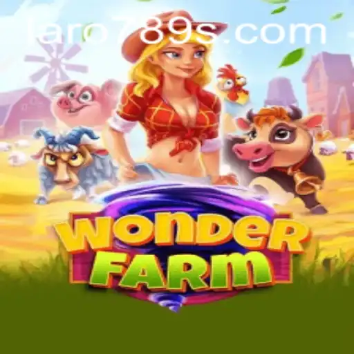 Exploring the Enchanting World of WonderFarm with LaRo789