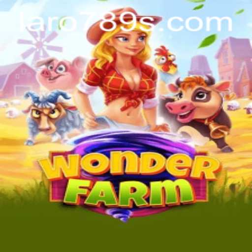 Exploring the Enchanting World of WonderFarm with LaRo789